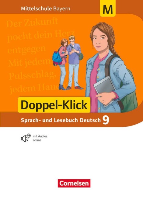 Doppel-Klick 9. Jahrgangsstufe - Mittelschule Bayern - Schülerbuch. Für M-Klassen - 