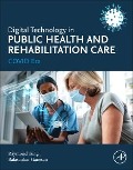 Digital Technology in Public Health and Rehabilitation Care - 