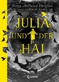 Cover-Bild zum Titel 'Julia und der Hai' von 'Kiran Millwood Hargrave'