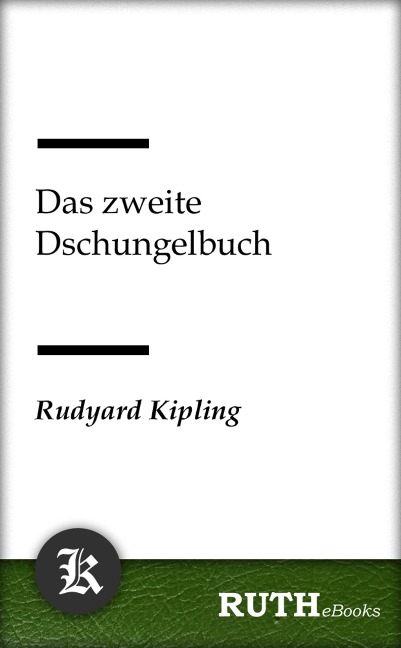 Das zweite Dschungelbuch - Rudyard Kipling