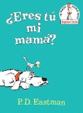 Cover-Bild zum Titel '¿Eres Tú Mi Mamá? (Are You My Mother? Spanish Edition)' von 'P D Eastman'