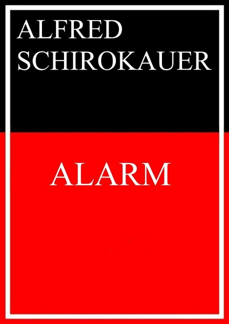 Alarm - Alfred Schirokauer