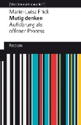 Cover-Bild zum Titel 'Mutig denken. Aufklärung als offener Prozess' von 'Marie-Luisa Frick'