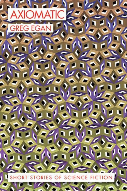 Axiomatic - Greg Egan