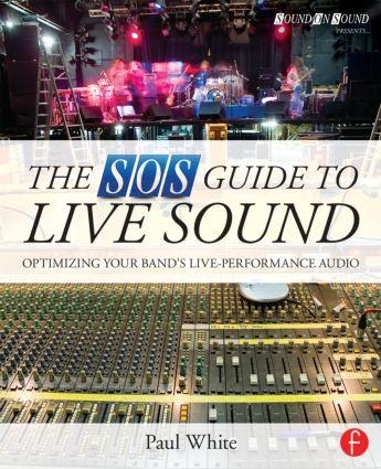 The SOS Guide to Live Sound - Paul White