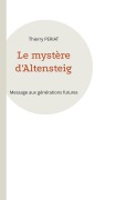Cover-Bild zum Titel 'Le mystère d'Altensteig' von 'Thierry Periat'