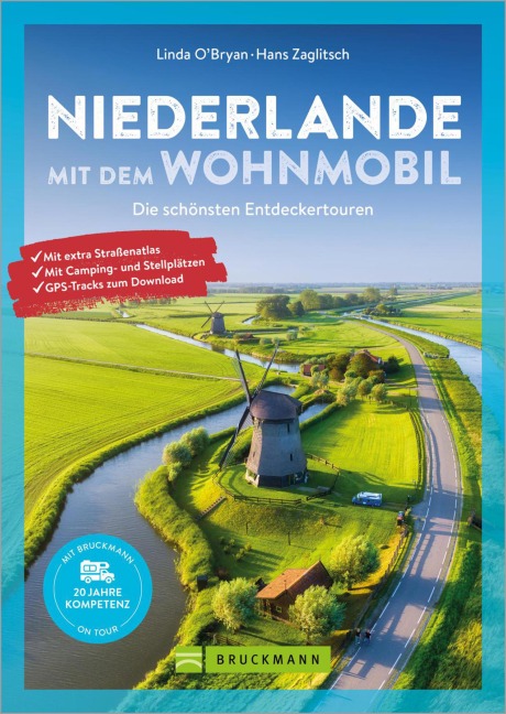 Niederlande mit dem Wohnmobil - O'Bryan Linda, Hans Zaglitsch