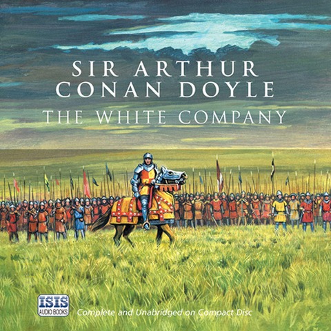 The White Company - Arthur Conan Doyle