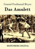 Das Amulett - Conrad Ferdinand Meyer