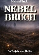 Cover-Bild zum Titel 'Nebelbruch' von 'Michael Buck'