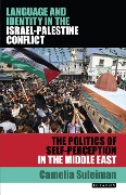 Cover-Bild zum Titel 'Language and Identity in the Israel-Palestine Conflict' von 'Camelia Suleiman'