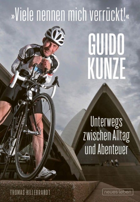 'Viele nennen mich verrückt!' - Thomas Hillebrandt, Guido Kunze