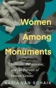 Cover-Bild zum Titel 'Women Among Monuments' von 'Kasia van Schaik'