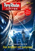 Cover-Bild zum Titel 'Jupiter 2: Das Artefakt von Ganymed' von 'Hubert Haensel, Kai Hirdt'