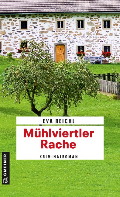 Mühlviertler Rache - Eva Reichl