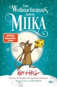 Eine Weihnachtsmaus namens Miika - Matt Haig