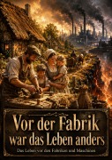 Cover-Bild zum Titel 'Vor der Fabrik war das Leben anders' von 'Claudia Engel'