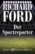 Cover-Bild zum Titel 'Der Sportreporter' von 'Richard Ford'