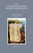Cover-Bild zum Titel 'H2-Wasserionisierer selbst herstellen' von 'Gerd Gutemann'