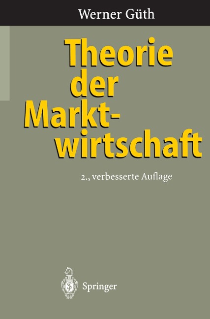 Theorie der Marktwirtschaft - Werner Güth