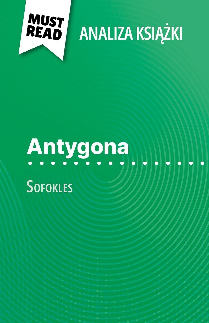 Antygona ksiazka Sofokles (Analiza ksiazki) - Valérie Nigdelian-Fabre