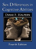 Cover-Bild zum Titel 'Sex Differences in Cognitive Abilities' von 'Diane F. Halpern'
