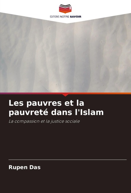 Les pauvres et la pauvreté dans l'Islam - Rupen Das