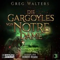 Die Gargoyles von Notre Dame 3 - Greg Walters