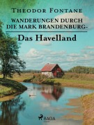 Cover-Bild zum Titel 'Wanderungen durch die Mark Brandenburg - Das Havelland' von 'Theodor Fontane'