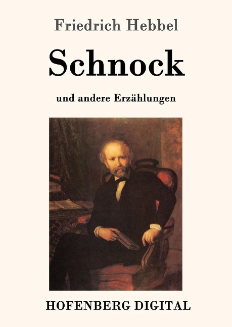 Schnock - Friedrich Hebbel
