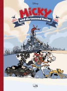 Cover-Bild zum Titel 'Micky und die tausend Karlos' von 'Walt Disney, Thierry Martin, Jean-Luc Cornette'