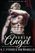 Severed Angel (Severed MC, #1) - K. T. Fisher, Ava Manello