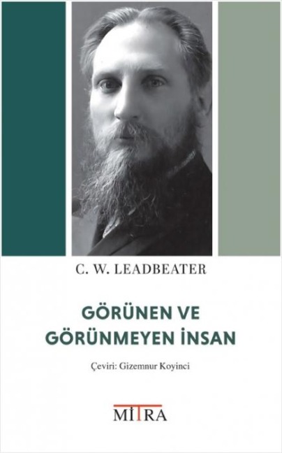 Görünen ve Görünmeyen Insan - C. W. Leadbeater