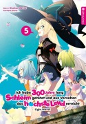 Cover-Bild zum Titel 'Ich habe 300 Jahre lang Schleim getötet und aus Versehen das höchste Level erreicht Light Novel 05' von 'Kisetsu Morita, Benio'