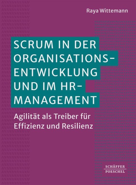Scrum in der Organisationsentwicklung und im HRM - Raya Wittemann