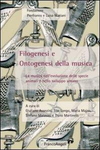 Filogenesi e ontogenesi della musica. La musica nell'evoluzione delle specie animali e nello sviluppo umano - 