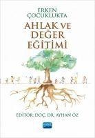Erken Cocuklukta Ahlak ve Degerler Egitimi - Kolektif
