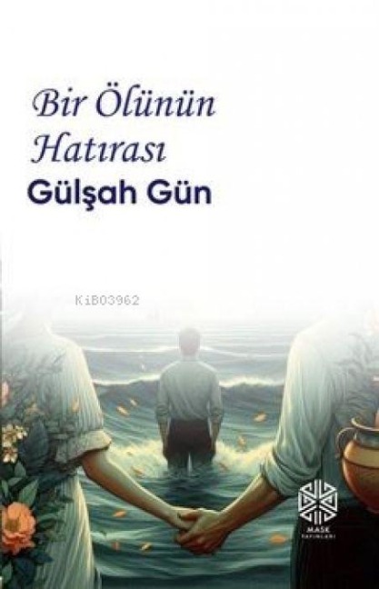 Bir Ölünün Hatirasi - Gülsah Gün