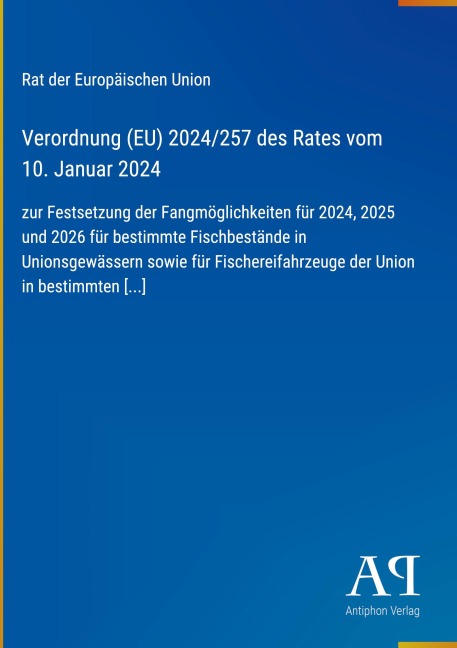 Verordnung (EU) 2024/257 des Rates vom 10. Januar 2024 - Rat der Europäischen Union