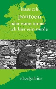 Cover-Bild zum Titel 'Pontoon oder wann immer ich hier sein werde' von 'Klaus Zeh'