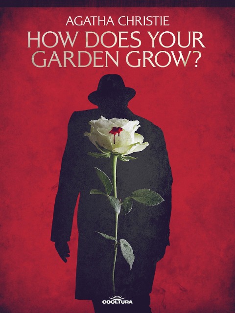 How Does Your Garden Grow? - Agatha Christie