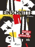 Cover-Bild zum Titel 'Einschnitte' von 'Harald Rosenløw Eeg'