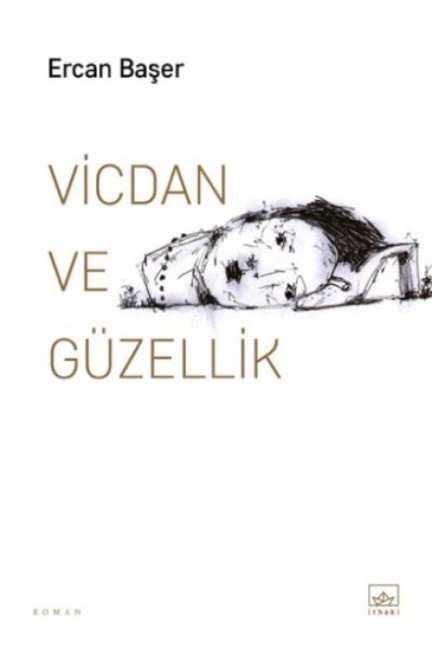 Vicdan ve Güzellik - Ercan Baser