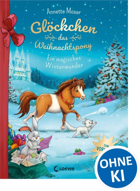 Glöckchen, das Weihnachtspony - Ein magisches Winterwunder - Annette Moser