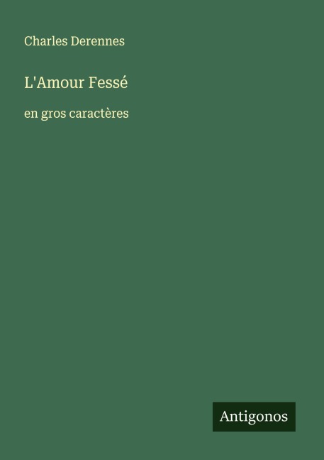 L'Amour Fessé - Charles Derennes