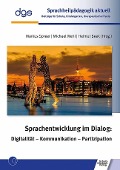 Cover-Bild zum Titel 'Sprachentwicklung im Dialog: Digitalität - Kommunikation - Partizipation' von ''