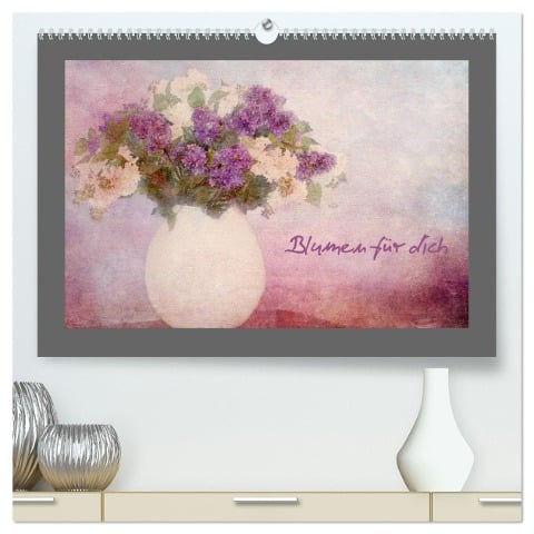 Blumen für dich (hochwertiger Premium Wandkalender 2024 DIN A2 quer), Kunstdruck in Hochglanz - Heike Hultsch