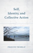 Cover-Bild zum Titel 'Self, Identity, and Collective Action' von 'Francine Tremblay'