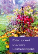 Cover-Bild zum Titel 'Fäden zur Welt' von 'Carsten Rathgeber'
