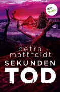 Cover-Bild zum Titel 'Sekundentod' von 'Petra Mattfeldt'
